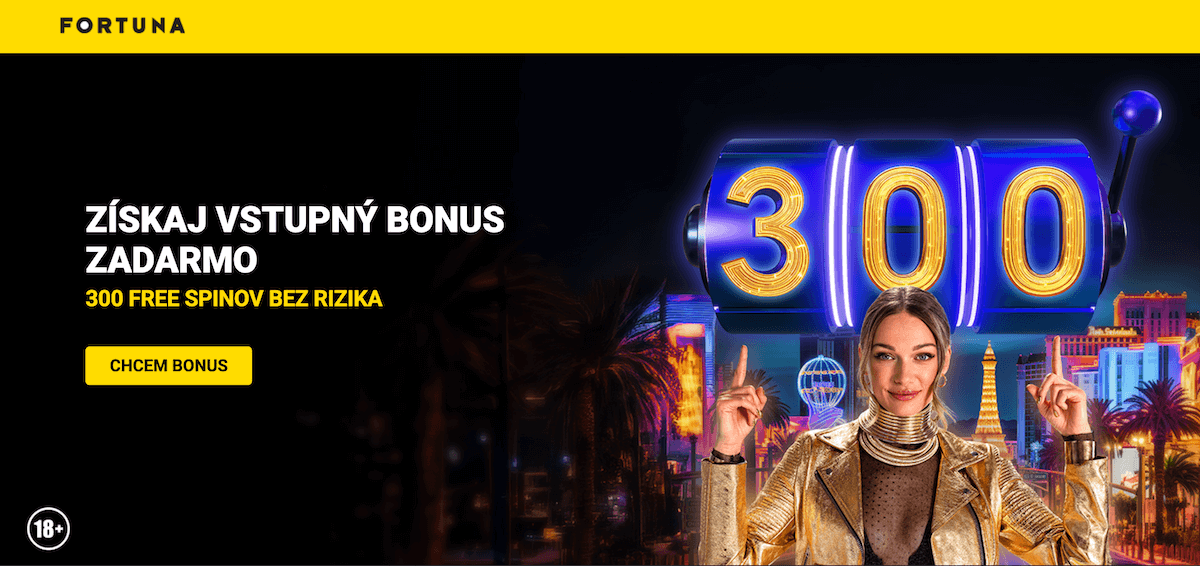 Fortuna free spiny: 300 free spinov bez rizika