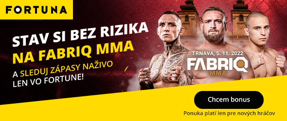 V stávkovej kancelárii Fortuna môžete sledovať Fabriq aj s bonusmi na stávky