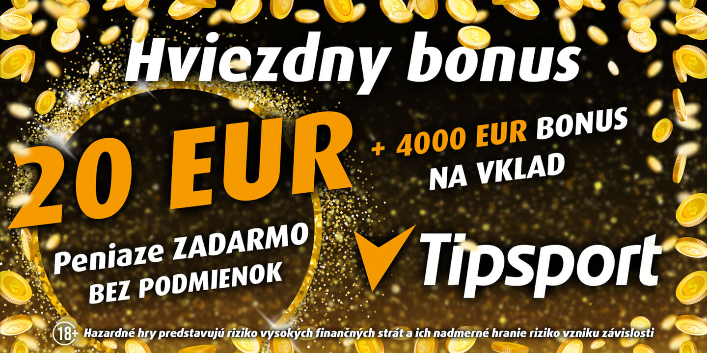 Získajte v Tipsporte bonus 20 € zadarmo