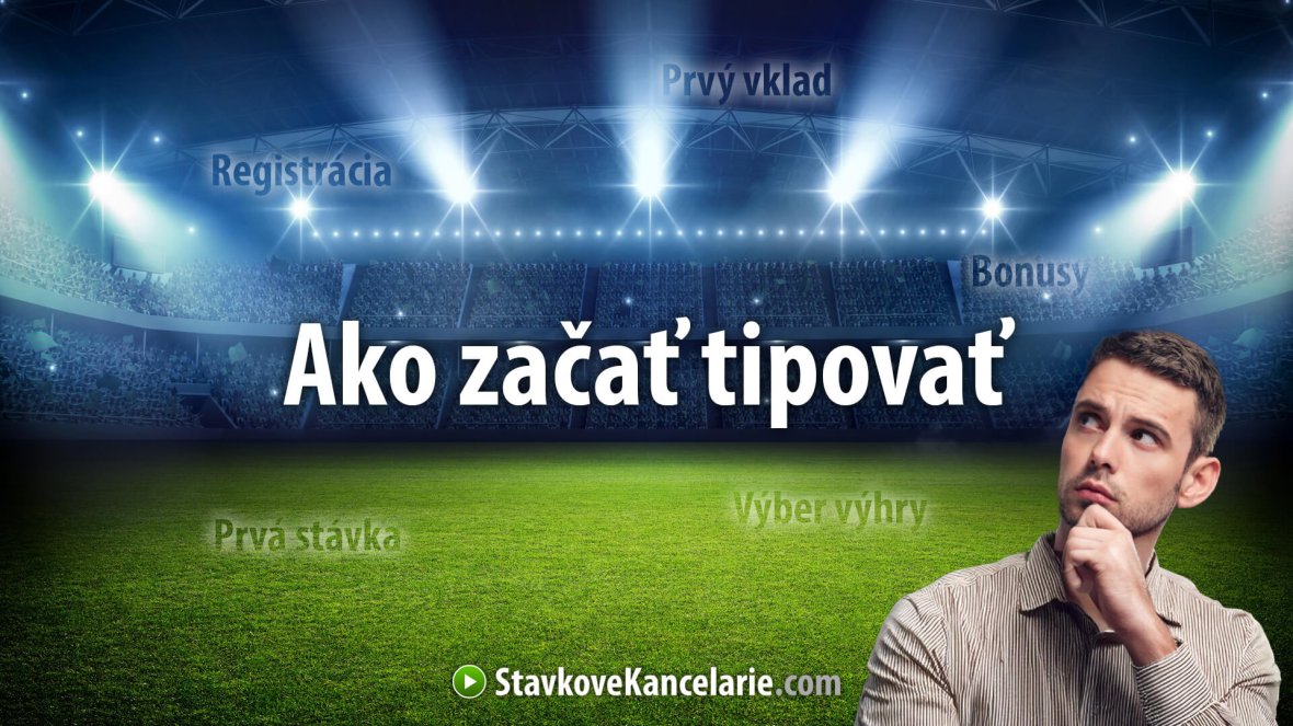 Ako začať tipovať cez internet 🔰 NÁVOD v 6-tich krokoch