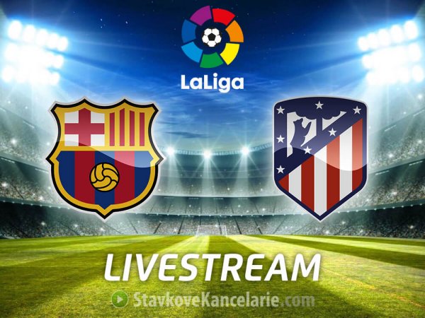 Atlético – Barcelona ▶ live stream naživo online + TIPY na zápas