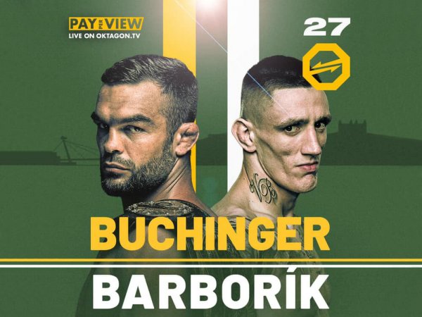 Buchinger vs Barborík 🥊 termín, kurzy, stávky a live stream (Oktagon 27)