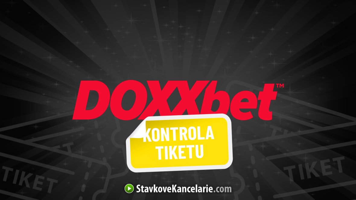DOXXbet kontrola tiketu ☑️ Overte si tipy ihneď TU