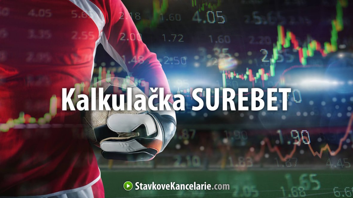 Kalkulačka surebet – vypočítajte si arbitrážne stávky na istotu