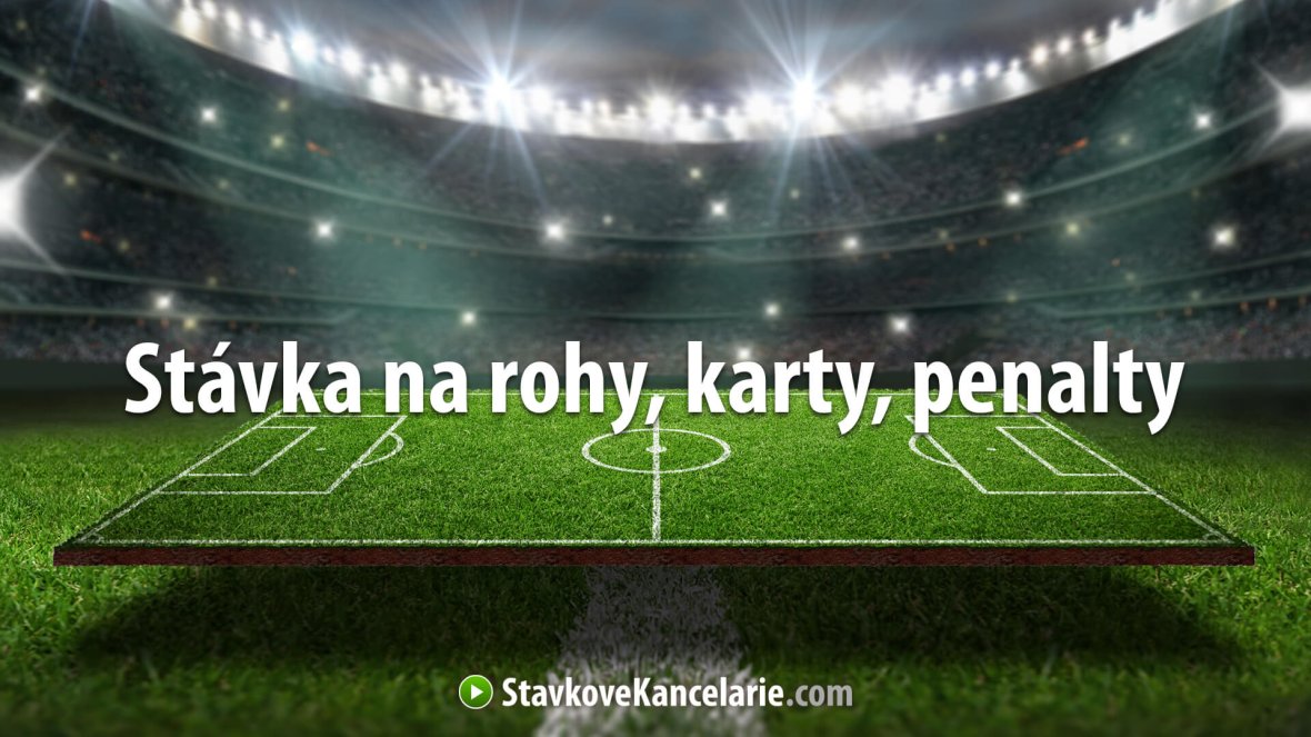Stávky na rohy, žlté, červené karty a penalty – vysvetlenie
